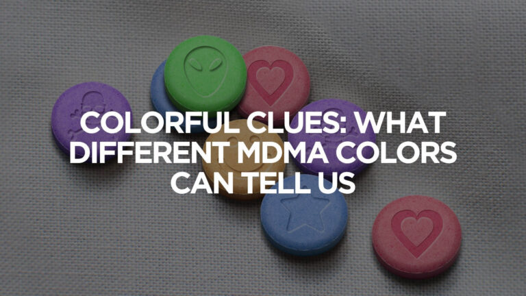 Colorful Clues What Different MDMA Colors Can Tell Us