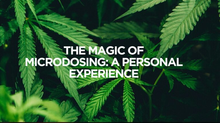 The Magic of Microdosing: A Personal Experience